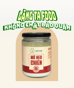 Nước Mỡ Heo Chiên 500g - Làng Ta Food